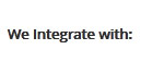 We Integrate with: